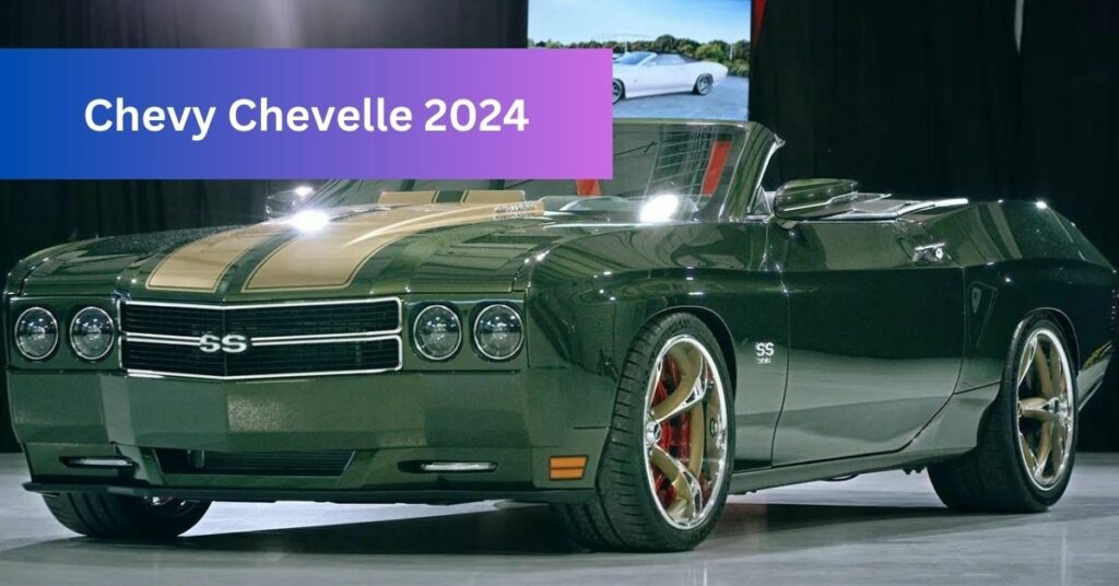 Chevy Chevelle 2024