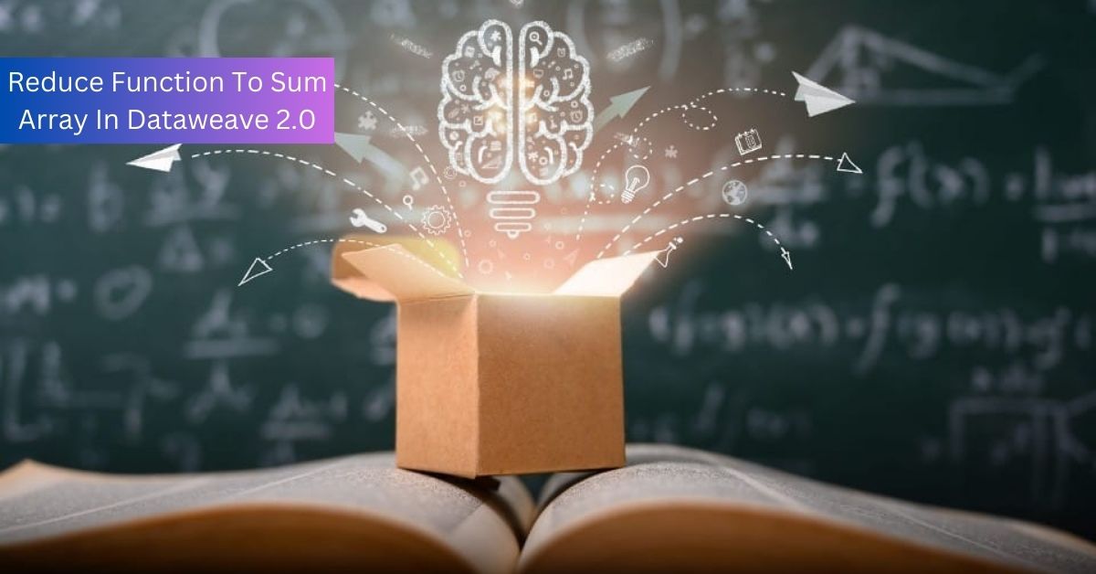 Reduce Function To Sum Array In Dataweave 2.0 - Everything You Need To ...