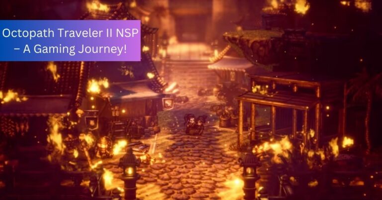 Octopath Traveler II NSP – A Gaming Journey!
