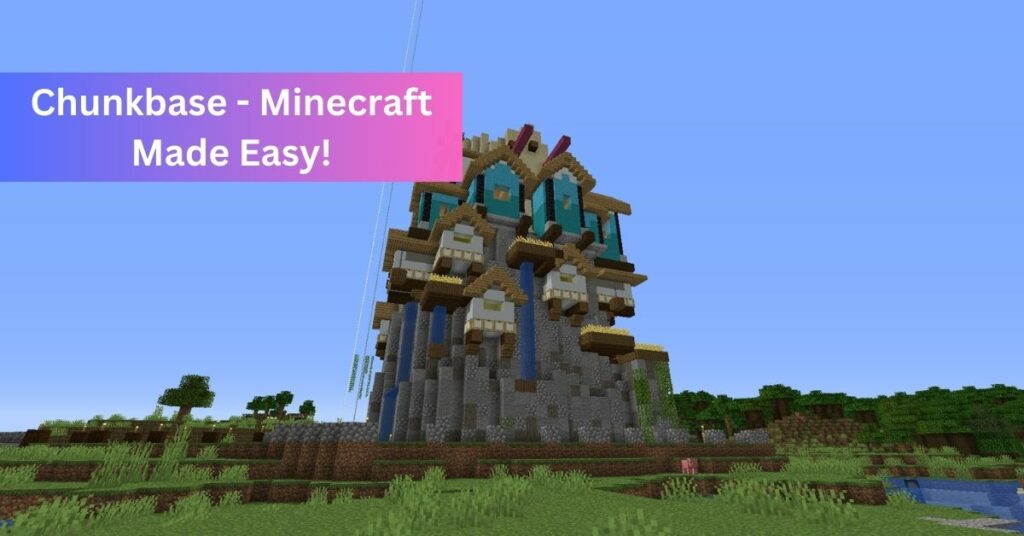 Chunkbase - Minecraft Made Easy!