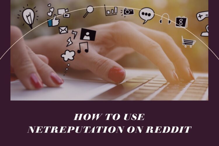 Best Practices For Reputation - Management On Reddit!