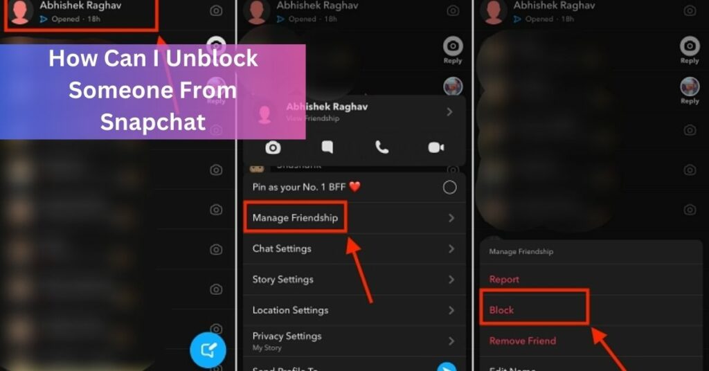 How Can I Unblock Someone From Snapchat - Click For The Complete Guide!