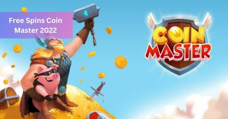 Free Spins Coin Master 2022